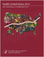 Health United States 2014 with special feature on adults aged 5564