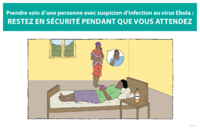 Prendre soin dune Personne avec Suspicion Dinfection au Virus Ebola Restez en Scurit Pendant que Vous Attendez flipbook