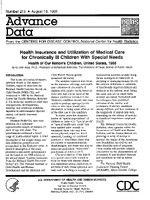 Health Insurance and Utilization of Medical Care for Chronically Ill Children with Special Needs Health of Our Nations Children United States 1988