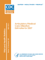 Ambulatory Medical Care Utilization Estimates for 2007