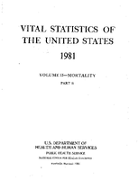 Vital Statistics of the United States 1981 Volume IIMortality Part B