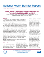 Home health care and discharged hospice care patients United States 2000 and 2007