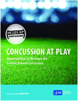 Concussion at Play Opportunities to Reshape the Culture Around Concussion