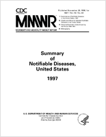 Summary of Notifiable Diseases  United States 1997