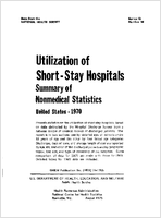 Utilization of ShortStay Hospitals Summary of Nonmedical Statistics United States  1970