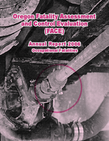 Oregon Fatality Assessment and Control Evaluation FACE Annual Report 2006 Occupational Fatalities