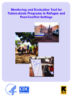 Monitoring and evaluation tool for tuberculosis programs in refugee and postconflict settings