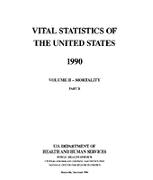 Vital Statistics of the United States 1990 Volume IIMortality Part B
