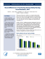 Racial Differences in Functioning Among Elderly Nursing Home Residents 2004