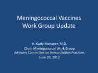 Meningococcal Vaccines Work Group update