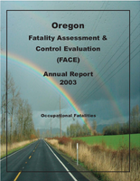 Oregon Fatality Assessment and Control Evaluation FACE Annual Report 2003 Occupational Fatalities