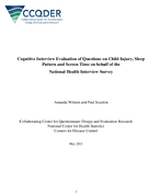 Cognitive Interview Evaluation of Questions on Child Injury Sleep Pattern and Screen Time on behalf of the National Health Interview Survey