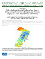 Sidewalk Conditions in Northern New Jersey Using Google Street View Imagery and Ordinary Kriging to Assess Infrastructure for Walking