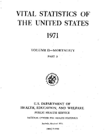 Vital Statistics of the United States 1971 Volume IIMortality Part B