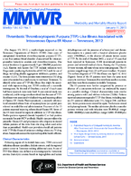 Thrombotic Thrombocytopenic Purpura TTPLike Illness Associated with Intravenous Opana ER Abuse  Tennessee 2012