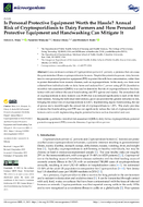 Is Personal Protective Equipment Worth the Hassle Annual Risk of Cryptosporidiosis to Dairy Farmers and How Personal Protective Equipment and Handwashing Can Mitigate It