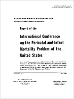 Report of the International Conference on the Perinatal and Infant Mortality Problem of the United States