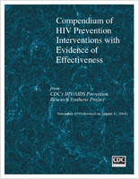 Compendium of HIV prevention interventions with evidence of effectiveness  from CDCs HIVAIDS Prevention Research Synthesis Project