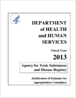 Agency for Toxic Substances and Disease Registry justification of appropriation estimates for Appropriations Committees fiscal year 2013