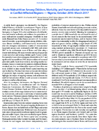Acute Malnutrition Among Children Mortality and Humanitarian Interventions in ConflictAffected Regions  Nigeria October 2016March 2017