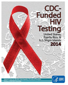 CDCFunded HIV Testing United States Puerto Rico and the US Virgin Islands 2014