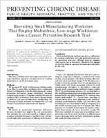 Recruiting Small Manufacturing Worksites That Employ Multiethnic Lowwage Workforces Into a Cancer Prevention Research Trial