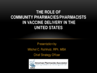 The role of community pharmaciespharmacists in vaccine deliver in the United States