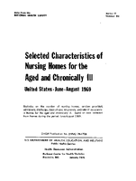 Selected Characteristics of Nursing Homes for the Aged and Chronically Ill  United States JuneAugust 1969