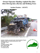 Owner Operator Hauling Asphalt Flux Dies After Driving into a Ravine and Striking Trees