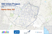 500 Cities Project Local Data for Better Health 2016 Santa Ana CA