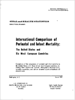 International Comparison of Perinatal and Infant Mortality The United States and Six West European Countries