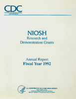 NIOSH Research and Demonstration Grants Annual Report Fiscal Year 1992