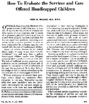 How To Evaluate The Services And Care Offered Handicapped Children