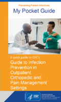 A Quick Guide to CDCs Guide to Infection Prevention in Orthopedic and Pain Management Office Settings