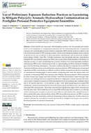 Use of Preliminary Exposure Reduction Practices or Laundering to Mitigate Polycyclic Aromatic Hydrocarbon Contamination on Firefighter Personal Protective Equipment Ensembles