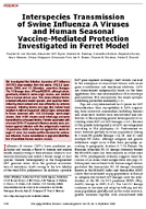 Interspecies Transmission of Swine Influenza A Viruses and Human Seasonal VaccineMediated Protection Investigated in Ferret Model