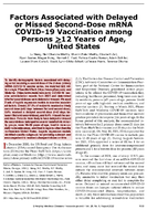 Factors Associated with Delayed or Missed SecondDose mRNA COVID19 Vaccination among Persons 12 Years of Age United States
