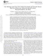 Can Allostatic Load Cross Over ShortTerm Work and Nonwork Stressor PileUp on Parent and Adolescent Diurnal Cortisol Physical Symptoms and Sleep