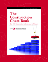 The Construction Chart Book The US Construction Industry and Its Workers Fourth Edition