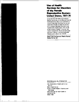 Use of Health Services for Disorders of the Female Reproductive System United States 197778