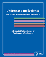 Understanding Evidence Part 1 Best Available Research Evidence A Guide to the Continuum of Evidence of Effectiveness