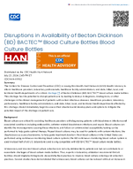 Disruptions in Availability of Becton Dickinson BD BACTEC Blood Culture Bottles Blood Culture Bottles July 23 2024 245 PM ET