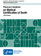 Physicians Handbook on Medical Certification of Death 2023 Revision