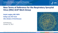New Terms of Reference for the Respiratory Syncytial Virus RSV ACIP Work Group