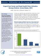 Urgent Care Center and Retail Health Clinic Utilization Among Children United States 2019
