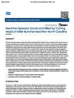 Machine Operator Struck and Killed by Cutting Head of Feller Buncher Machine  North Carolina FACE 9507