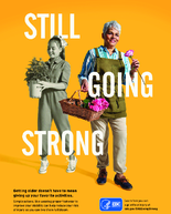 Still Going Strong Getting older doesnt have to mean giving up your favorite activities Gardening