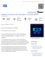 NIOSH eNews Volume 22 Number 2 June 2024