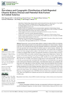 Prevalence and Geographic Distribution of SelfReported Chronic Kidney Disease and Potential Risk Factors in Central America