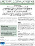 A Community Health WorkerLed CommunityClinical Linkage Model to Address Emotional WellBeing Outcomes Among Latinoa People on the USMexico Border